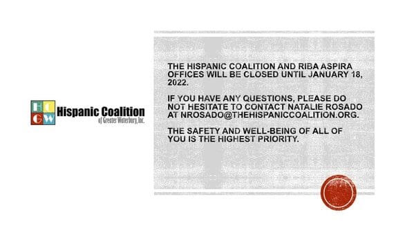 Hispanic Coalition office closed until January 18.